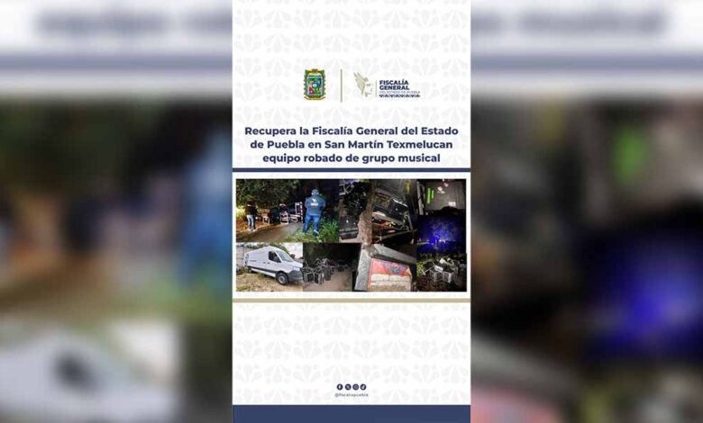 Recupera la Fiscalía General del Estado de Puebla en San Martín Texmelucan equipo robado de grupo musical